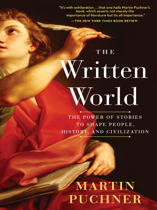 Title details for The Written World by Martin Puchner - Available